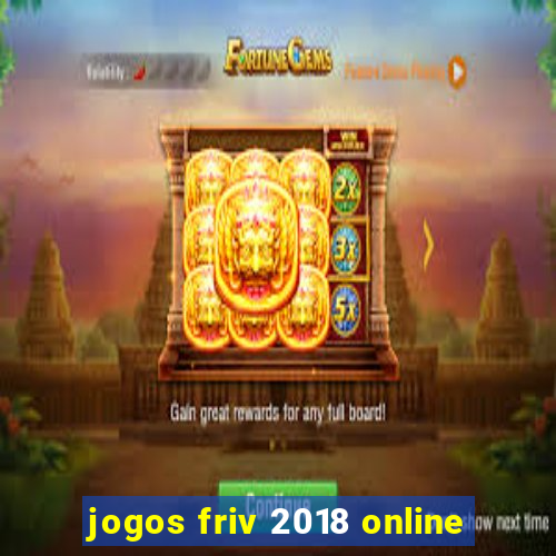 jogos friv 2018 online